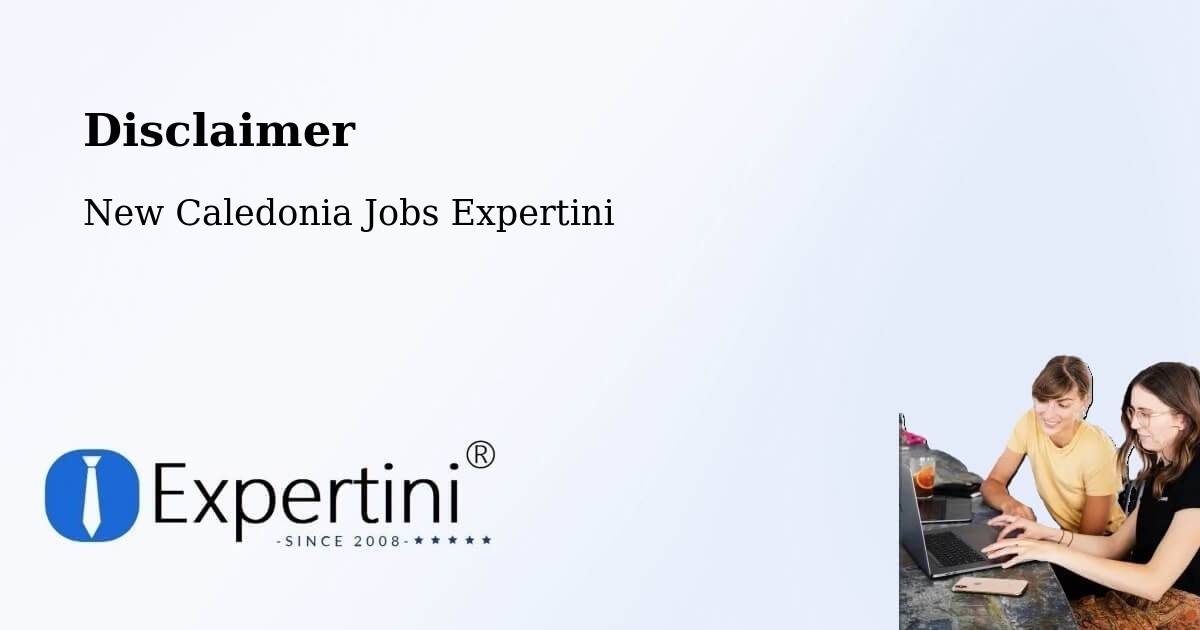 Disclaimer – Karenga - New Caledonia Jobs Expertini