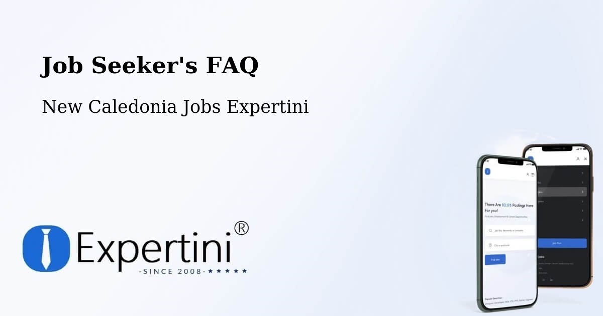 Job Seeker FAQ – Karenga - New Caledonia Jobs Expertini